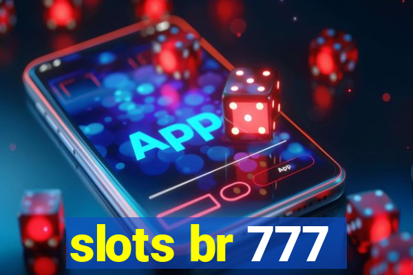 slots br 777